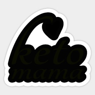 Keto Mama t-shirt for your lovely mama - Ketogenic Sticker